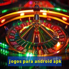 jogos para android apk